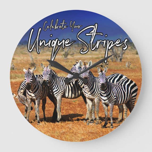 "Celebrate Your Unique Stripes" Zebra Art Large Clock (Front)