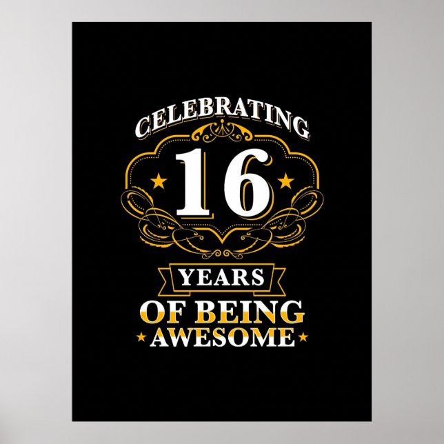 Celebrating 16 Years Of Being Awesome Poster (Front)