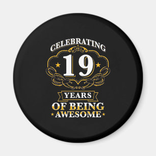 Celebrating 19 Years Of Being Awesome Magnet
