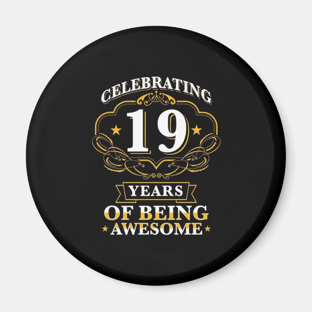 Celebrating 19 Years Of Being Awesome Magnet (Front)