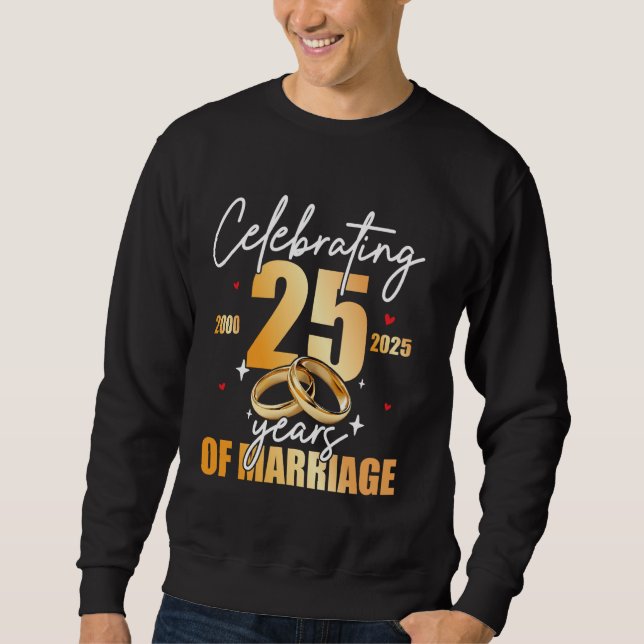 Celebrating 2000 25th 25 Years of Marriage Anniver Sweatshirt (Front)