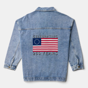 Celebrating 250 Years Betsy Ross Flag  Denim Jacket