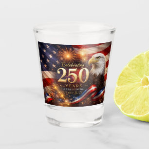 Celebrating 250 Years Patriotic Shot Glass