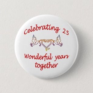 CELEBRATING 25 YEARS 6 CM ROUND BADGE