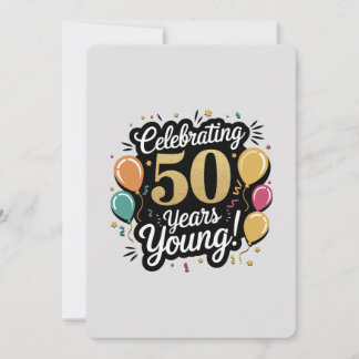 Celebrating 50 Years Young A Golden Jubilee Card 