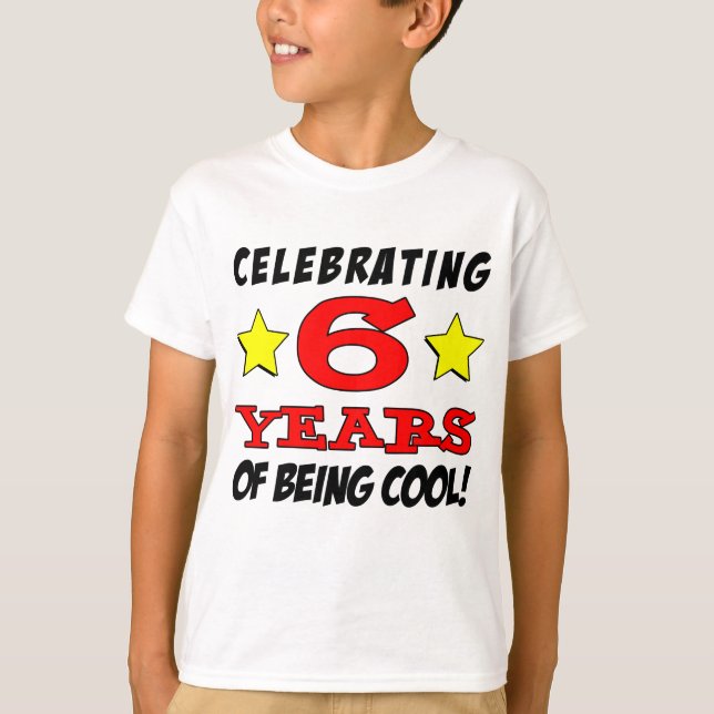 Celebrating 6 Years Of Being Cool T-Shirt (Front)