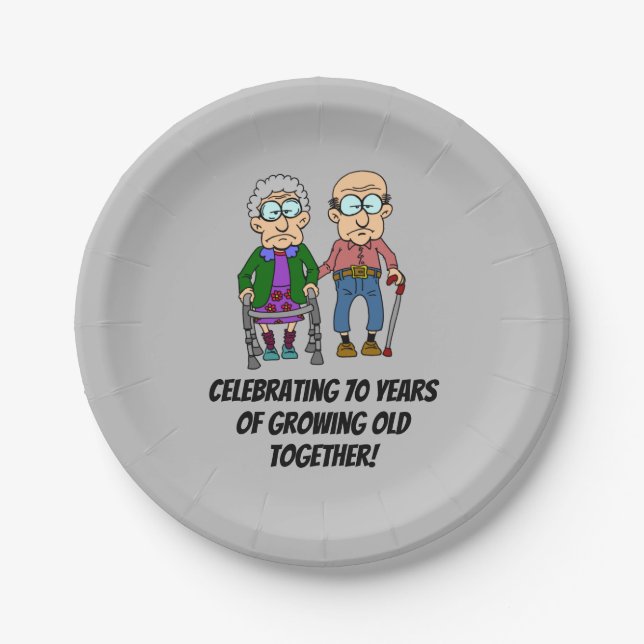 Celebrating 70 Years Growing Old Paper Plate (Front)