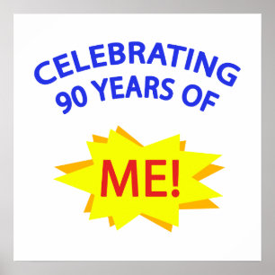 Celebrating 90 Years Of Me! Poster