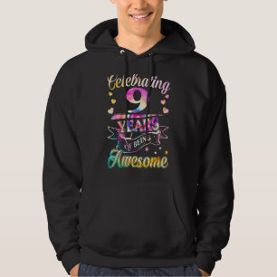 Celebrating 9 Years Awesome Tie Dye 2013 Birthday Hoodie