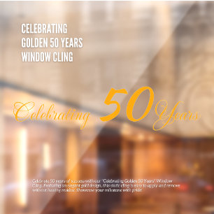 Celebrating Golden 50 Years Window Cling