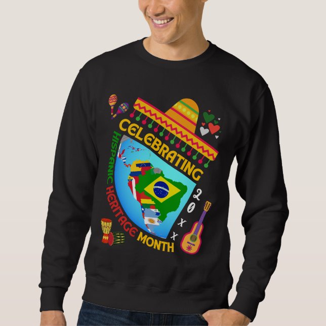 Celebrating HISPANIC HERITAGE MONTH Sweatshirt (Front)
