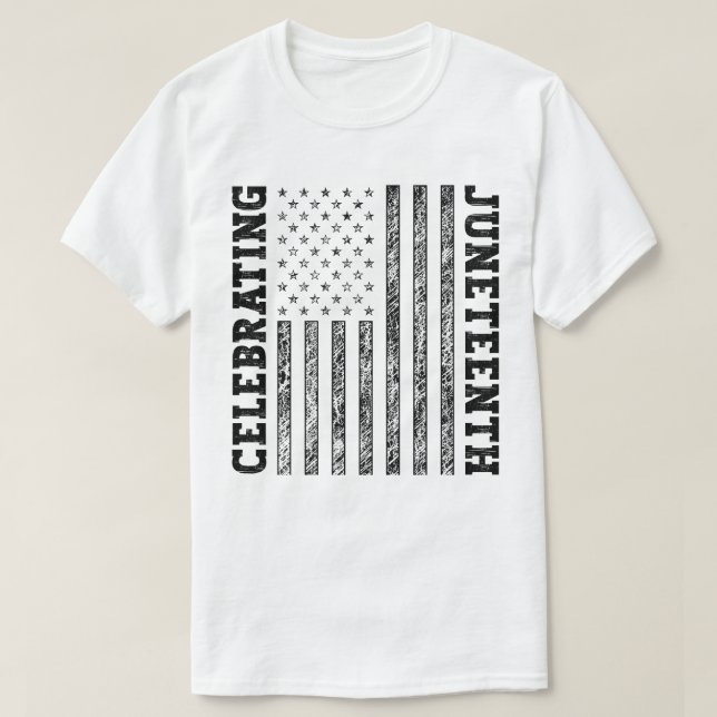 Celebrating Juneteenth Distressed American Flag T-Shirt (Design Front)