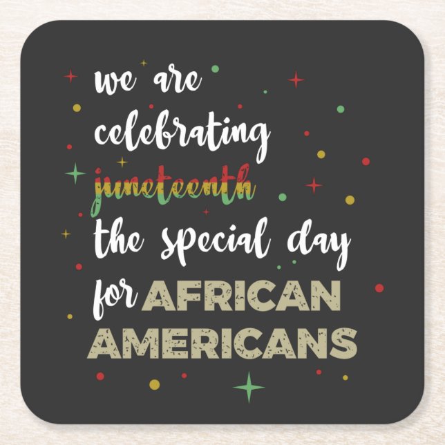 Celebrating Juneteenth Square Paper Coaster (Front)