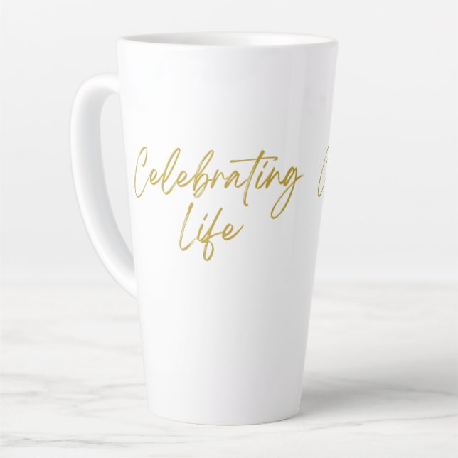 Celebrating Life Tall Latte Mug (Left Angle)