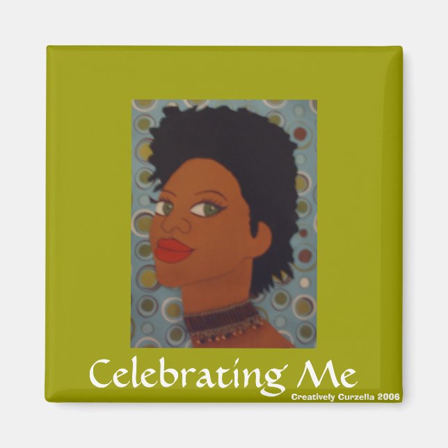 Celebrating Me-Magnet Magnet (Front)
