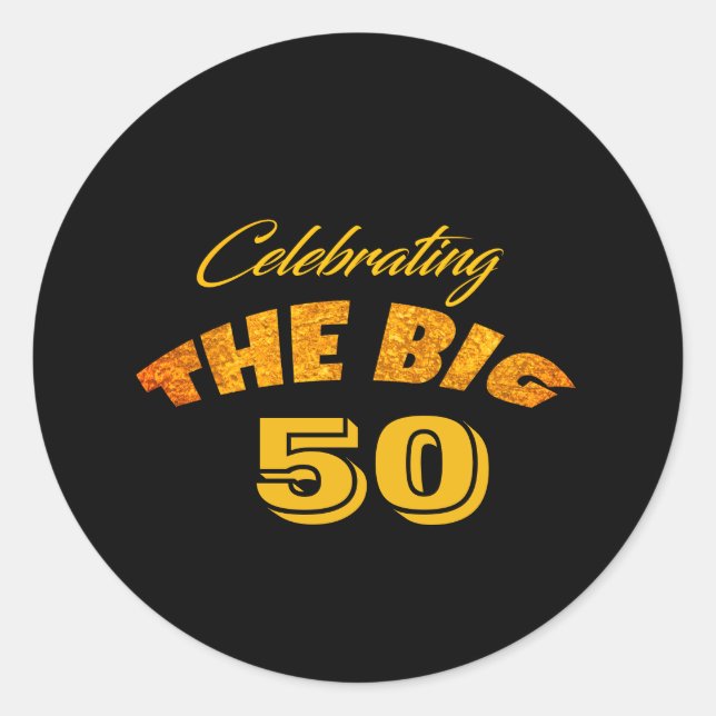 Celebrating Men's - THE BIG 50 - Classic Round Sticker (Front)