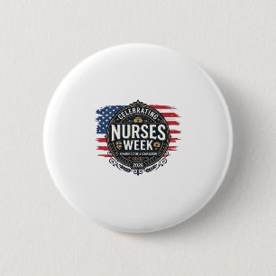 Celebrating Nurses Week 2026 Patriotic Vintage Des 6 Cm Round Badge