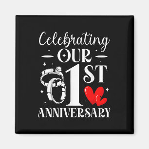 Celebrating Our 1st Wedding Anniversary 1 Year Of  Magnet