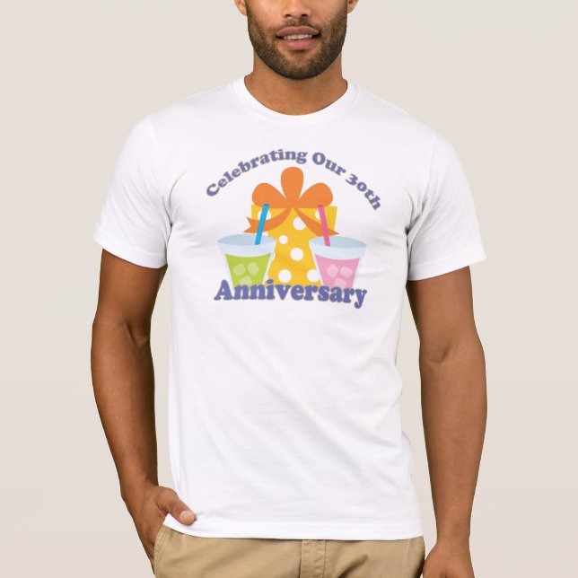 Celebrating Our 30th Anniversary Gift T-Shirt (Front)