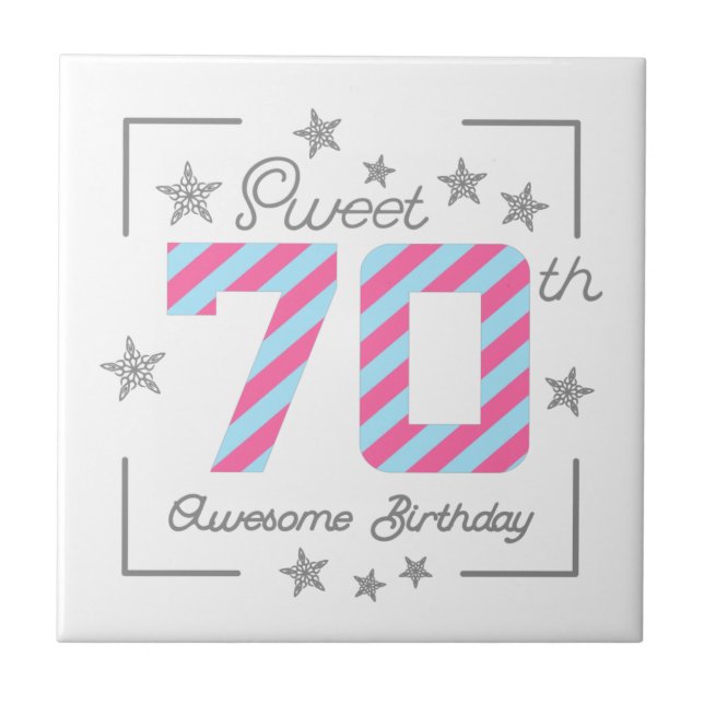 Celebrating Sweet 70th Awesome Birthday Tile (Front)