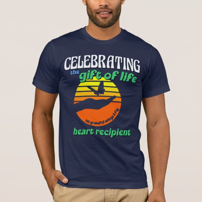 Celebrating the Gift of Life Heart Transplant T-Shirt (Front)