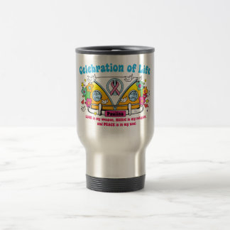 Celebration of Life! Travel mug