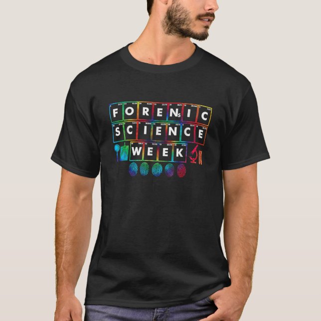 Celebration Of National Forensic Science Week T-Shirt (Front)
