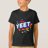 Celebration Yeet 's Trendy Meme Slogan Yeeting
