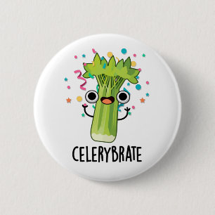 Celery-brate Cute Veggie Celery Pun 6 Cm Round Badge