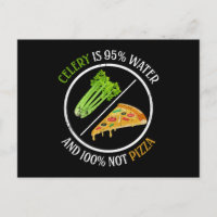 Celery Is 95% Water And 100% Not Pizza