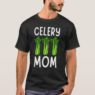 Celery Mum Vegetable Mothers' Day Gardener  1 T-Shirt