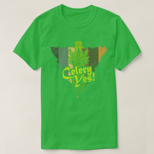 Celery Yes Funny Vegetable Gardener  337 T-Shirt (Design Front)