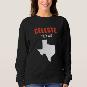Celeste Texas USA State America Travel Texas Sweatshirt
