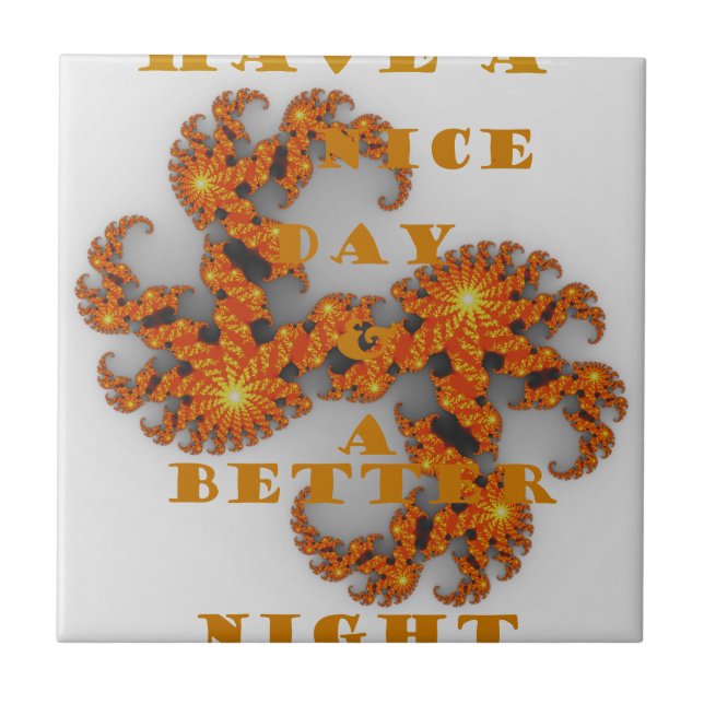 Celestial Galactic Have a Nice Day & Better Night Tile (Front)