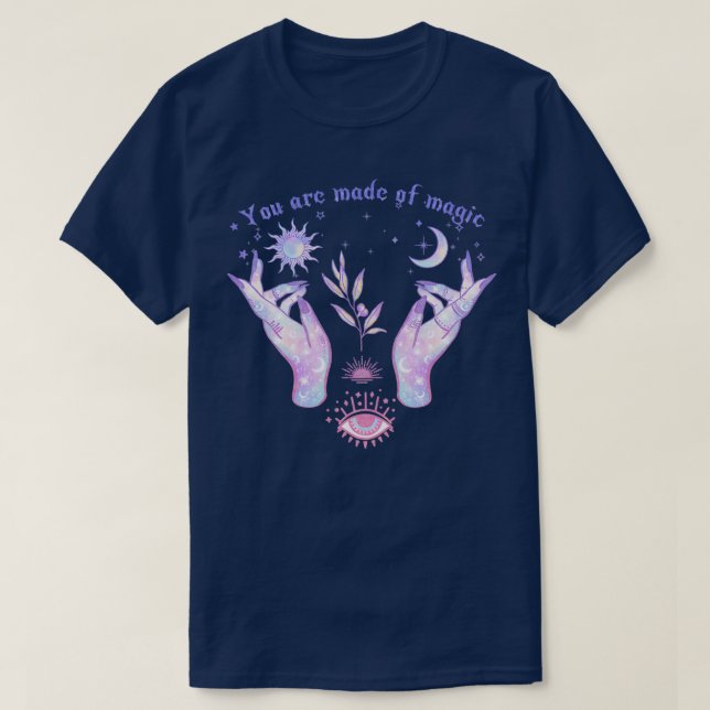 celestial sticker you are made of magic T-Shirt (Design Front)