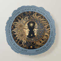 Celestial Sun Moon Custom Quote Blue Round Pillow