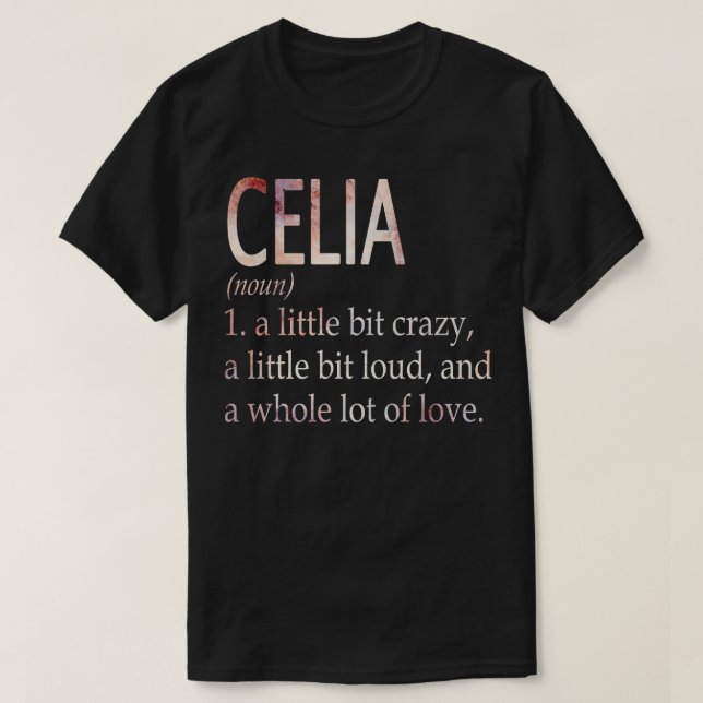 Celia Girl Name Definition T-Shirt (Design Front)