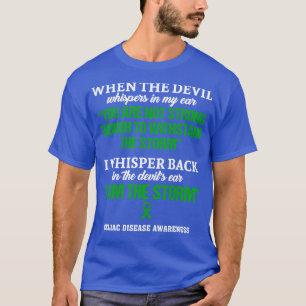 Celiac Disease Awareness I Am The Storm In This Fa T-Shirt