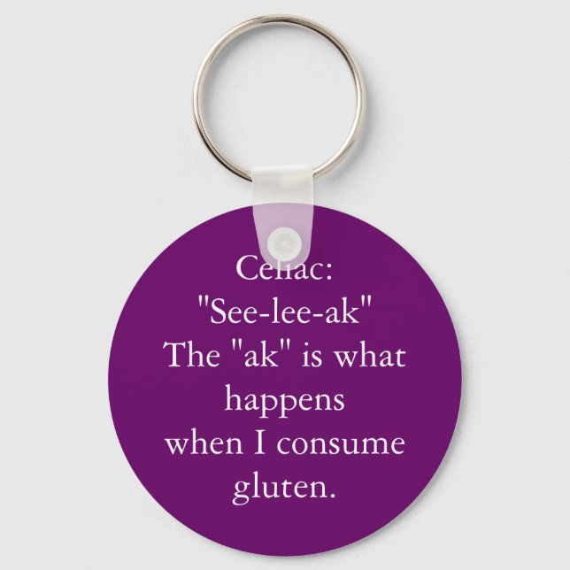 Celiac: "See-lee-ak" keychain (Front)