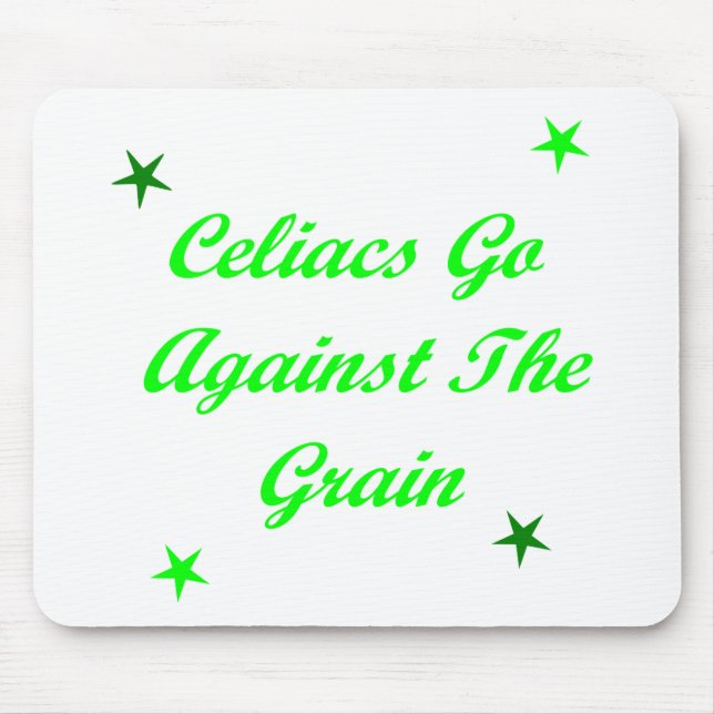 Celiacs Go Against The Grain Mouse Pad (Front)