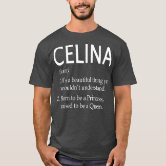 Celina Name Gift T-Shirt
