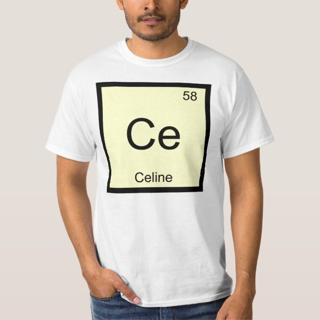 Celine Name Chemistry Element Periodic Table T-Shirt (Front)