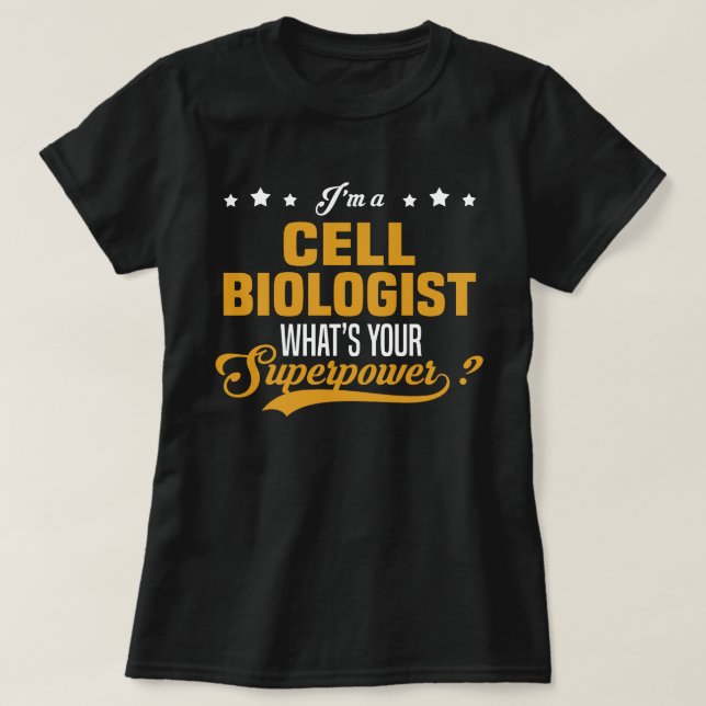 Cell Biologist T-Shirt (Design Front)