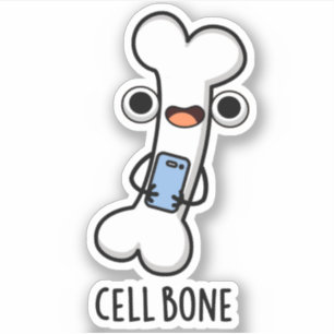 Cell Bone Funny Cell Phone Pun 
