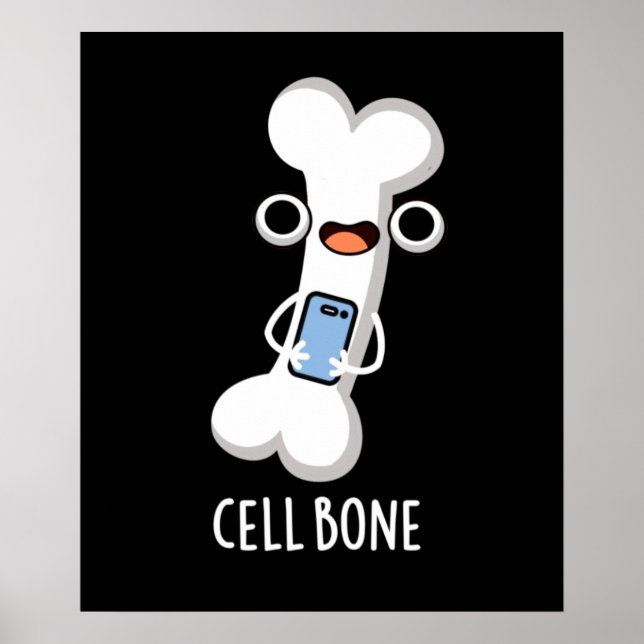 Cell Bone Funny Cell Phone Pun Dark BG Poster (Front)