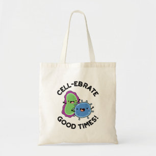Cell-ebrate Good Times Cute Bacteria Pun Tote Bag