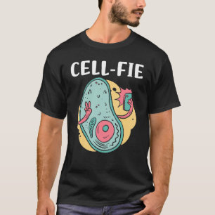 Cell fie Biology Cell Phone Witty Sarcasm Meme Hum T-Shirt