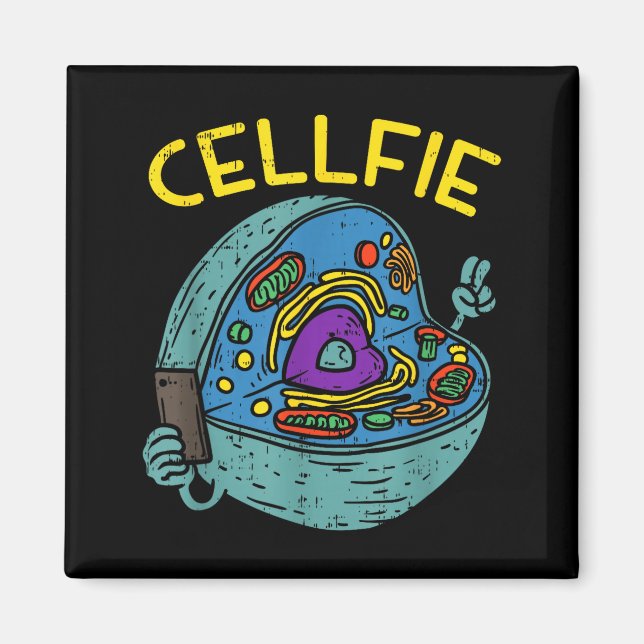 Cell Fie Funny Science Biology Teacher  Magnet (Front)