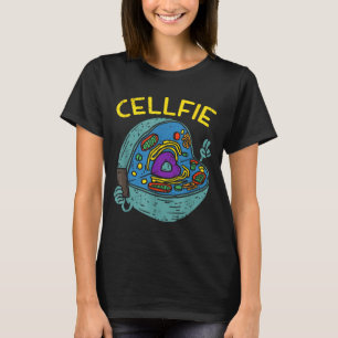 Cell Fie Funny Science Biology Teacher  T-Shirt