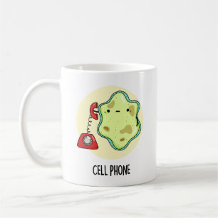 Cell Phone Funny Biology Science Pun  Coffee Mug